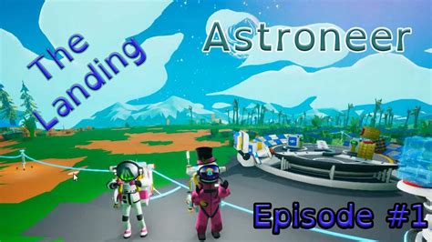 Astroneer! 탐험과 창조의 조화가 이루어지는 우주 모험 게임